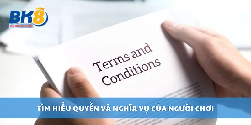 Tìm hiểu quyền và nghĩa vụ của người chơi