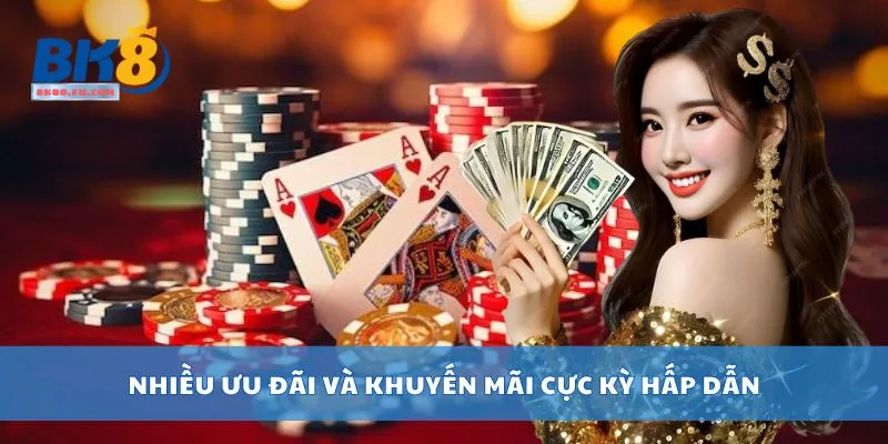 Nhiều ưu đãi và khuyến mãi cực kỳ hấp dẫn